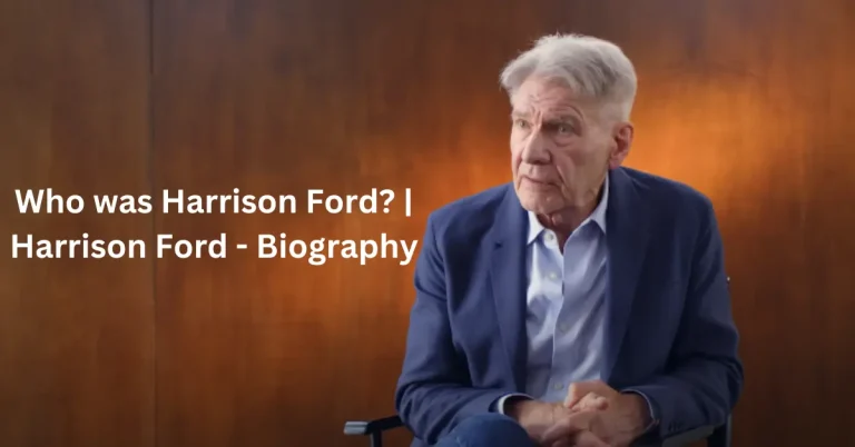 Harrison ford biography | Early Life